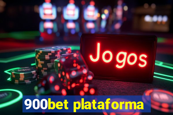 900bet plataforma